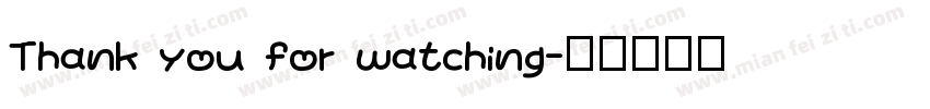 Thank you for watching字体转换